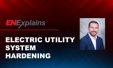 EN Explains Electric Utility System Hardening